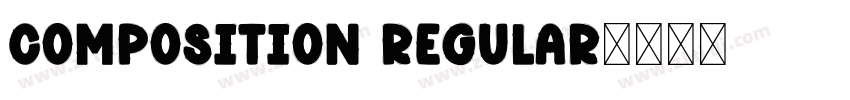 Composition Regular字体转换